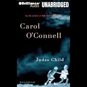 Judas Child | [Carol O'Connell]