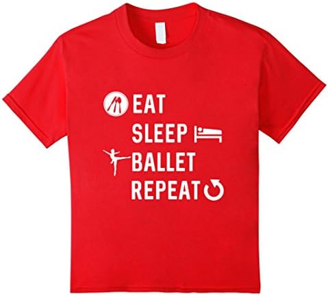 Kids Eat Sleep Ballet Repeat Ballerina Life Love Practice T-Shirt 4 Red