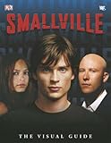 Smallville : the visual guide