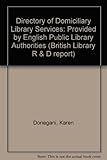 Directory of domiciliary library services : provided by English public library authorities 1991