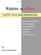 Kepas vs. eBay: INTENTIONAL DISCRIMINATION