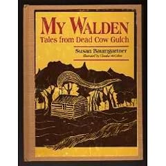 My Walden: Tales from Dead Cow Gulch