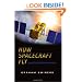 How Spacecraft Fly: Spaceflight Without Formulae