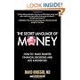 The Secret Language of Money: How to Make Smarter Financial Decisions and Live a Richer Life