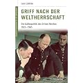 Deutsche Geschichte im 20. Jahrhundert 8. Griff nach der Weltherrschaft: Die Au�enpolitik des Dritten Reiches 1933-1945
