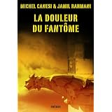 La douleur du fant�mepar Michel Canesi