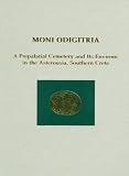 Moni Odigitria : a prepalatial cemetery and its environs in the Asterousia, southern Crete
