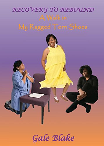 Recovery to Rebound: A Walk in My Ragged Torn Shoes