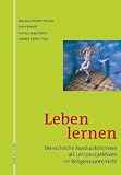 Produkt-Bild: Leben lernen: Menschliche Ausdrucksformen als Lernperspektiven im Religionsunterricht