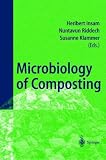 Microbiology of Composting by Heribert Insam,Nuntavun Riddech,Susanne Klammer