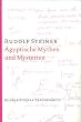 �gyptische Mythen und Mysterien: Ein Zyklus von zw�lf Vortr�gen gehalten in Leipzig vom 2. bis 14. September 1908