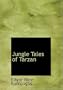 Jungle Tales of Tarzan (Large Print Edition)
