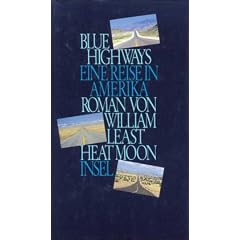 Blue Highways: Eine Reise in Amerika