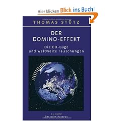 Der Domino-Effekt: Die EU-L�ge und weltweite T�uschungen