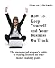 How To Keep Yourself and Your Business On Track (Women Empowering Women)