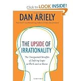 The Upside of Irrationality
