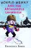 Horrid Henry and the abominable snowman