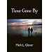 [Time Gone by [ TIME GONE BY ] By Glover, Mark L ( Author... at Amazon: 41jIQZwxJiL._SL75_