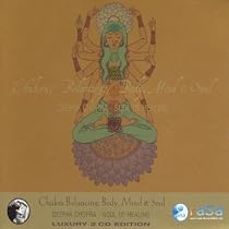 Chakra Balancing: Body, Mind & Soul