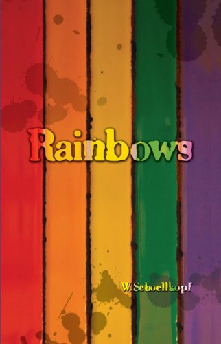 Rainbows: A Novel in Five Parts