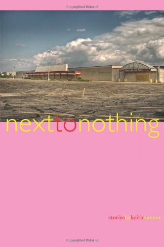 Next to Nothing: Stories
