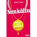 Neuk�lln: Endlich die Wahrheit