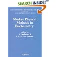 Modern Physical Methods in Biochemistry, Part A (New Comprehensive Biochemistry) by A. Neuberger