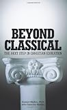 Beyond Classical: The Next Step in Christian Education