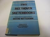 Two Beethoven sketchbooks : a description with musical extracts