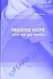 IMAGINE HOPE: Aids and Gay Identity