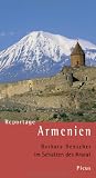 Reportage Armenien: Im Schatten des Ararat - Barbara Denscher