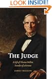The Judge: A Life of Thomas Mellon, Founder of a Fortune