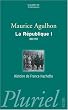 La R�publique. : Tome 1, L'�lan fondateur et la grande blessure (1880-1932)