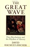 cover of The Great Wave: Price Revolutions & the Rhythm of History