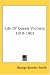 Book Life Of Queen Victoria 1819-1901