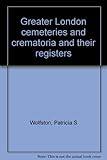 Greater London cemeteries and crematoria and their registers