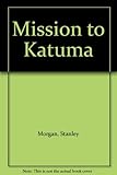 Mission to Katuma