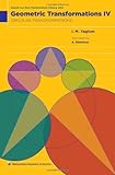 Geometric Transformations IV: Circular Transformations (Anneli Lax New Mathematical Library)