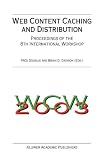 Web Content Caching and Distribution