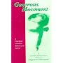 Generous Movement: A Practical Guide to Balance in Action/With CD (Moving Awareness)
