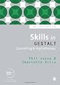 Skills in Gestalt Counselling & Psychotherapy (Skills in Counselling & Psychotherapy Series)
