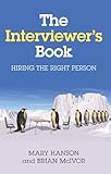 The interviewer's book : hiring the right person