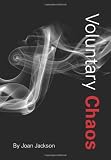 Voluntary Chaos