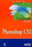  : La Biblia Photoshop Cs2 / Photoshop Cs2 Bible