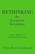 Rethinking the Keynesian Revolution: Keynes, Hayek, and the Wicksell Connection