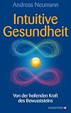 Produkt-Bild: Intuitive Gesundheit - Von der heilenden Kraft des Bewusstseins