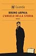 L'angelo della storia (Le Fenici tascabili)
