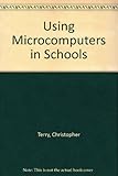 Using microcomputers in schools