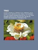 Trio: Fugees, Nirvana, K3, Toppers, R.E.M., Emerson, Lake & Palmer, Rush, Destinys Child, Treble, the Supremes, Luv