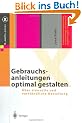 Gebrauchsanleitungen optimal gestalten: �ber sinnvolle und verst�ndliche Gestaltung (X.media.press)